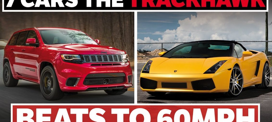 7 Cars The Jeep Grand Cherokee Trackhawk Can Beat To 60mph