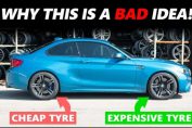 Expensive Tyres With Cheap Tyres