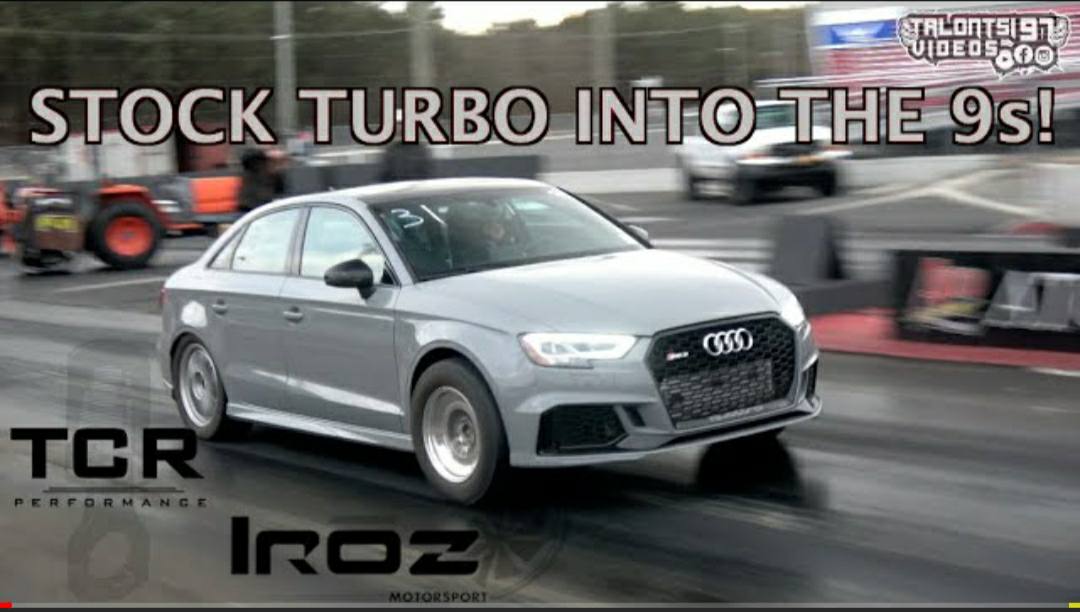 Stock Turbo RS3 Into the 9s With TCR Performance & IROZ Motorsport